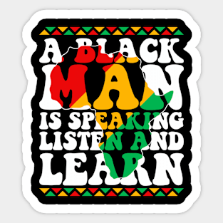 A Black man is Speaking Listen and Learn Sticker